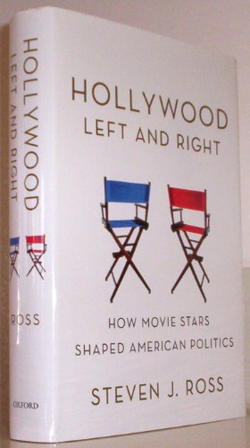 Imagen de archivo de Hollywood Left and Right : How Movie Stars Shaped American Politics a la venta por Better World Books
