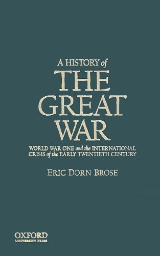 9780195181937: A History of the Great War: World War One and the International Crisis of the Early Twentieth Century