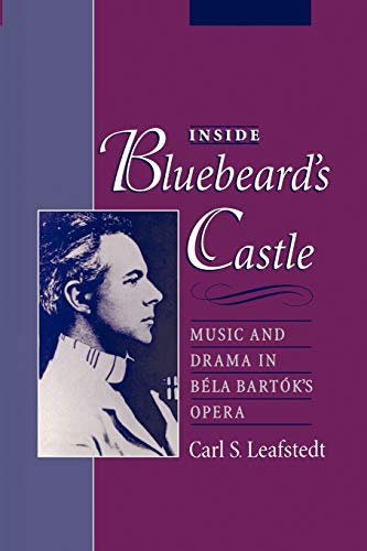 Beispielbild fr Inside Bluebeard's Castle: Music and Drama in B�la Bart�k's Opera zum Verkauf von Housing Works Online Bookstore