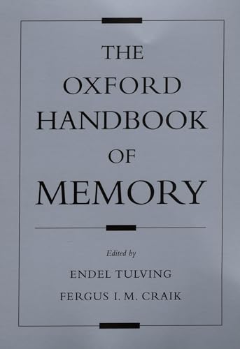 Beispielbild fr The Oxford Handbook of Memory (Oxford Handbook Series) zum Verkauf von Open Books