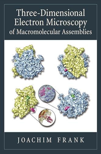 9780195182187: Three-Dimensional Electron Microscopy of Macromolecular Assemblies: Visualization of Biological Molecules in Their Native State