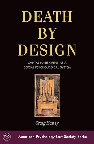 Imagen de archivo de Death by Design: Capital Punishment as a Social Psychological System a la venta por Blackwell's