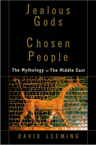 Beispielbild fr Jealous Gods and Chosen People: The Mythology of the Middle East zum Verkauf von WorldofBooks