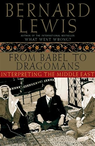 9780195182538: From Babel To Dragomans: Interpreting the Middle East