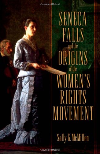 9780195182651: Seneca Falls and the Origins of the Women's Rights Movement