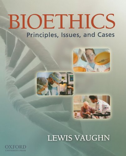 9780195182828: Bioethics: Principles, Issues and Cases