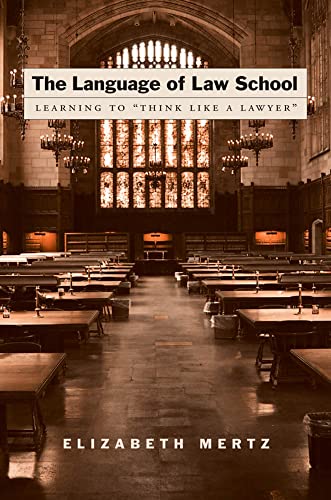 9780195182866: The Language of Law School: Learning to "Think Like a Lawyer"