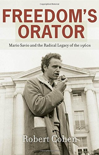 9780195182934: Freedom's Orator: Mario Savio and the Radical Legacy of the 1960s