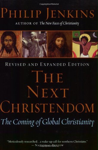 Imagen de archivo de The Next Christendom: The Coming of Global Christianity a la venta por WorldofBooks