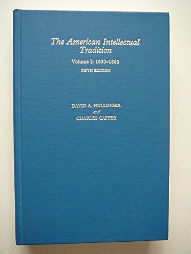 9780195183375: The American Intellectual Tradition: Volume I: 1630-1865: v. 1