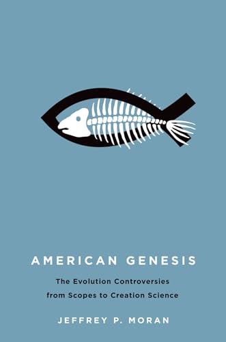 Imagen de archivo de American Genesis : The Evolution Controversies from Scopes to Creation Science a la venta por Better World Books Ltd