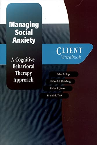 Stock image for Managing Social Anxiety: A Cognitive-Behavioral Therapy Approach Client Workbook (Treatments That Work) for sale by HPB-Red