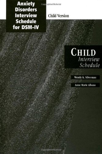 Imagen de archivo de Anxiety Disorders Interview Schedule (ADIS-IV) Child Interview Schedule (Treatments That Work) a la venta por Books From California