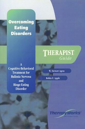 Stock image for Overcoming Eating Disorder (ED): A Cognitive-Behavioral Treatment for Bulimia Nervosa and Binge-Eating DisorderTherapist Guide for sale by Phatpocket Limited