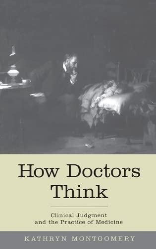 Imagen de archivo de How Doctors Think: Clinical Judgment and the Practice of Medicine a la venta por ThriftBooks-Dallas