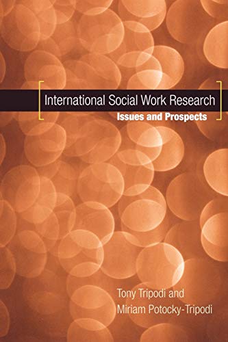 Imagen de archivo de International Social Work Research: Issues and Prospects a la venta por HPB-Movies
