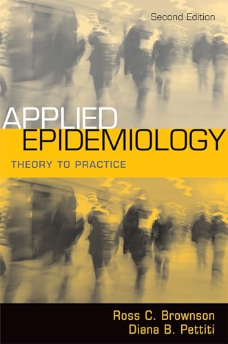 9780195187410: Applied Epidemiology: Theory to Practice