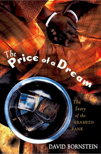 Imagen de archivo de The Price of a Dream: The Story of the Grameen Bank a la venta por BooksRun