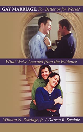 Stock image for Gay Marriage: For Better or for Worse?: What We've Learned from the Evidence for sale by ThriftBooks-Atlanta