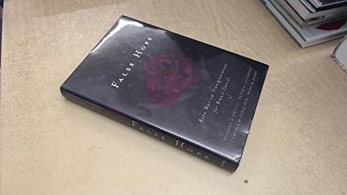 Immagine dell'editore per False Hope : Bone Marrow Transplantation for Breast Cancer venduto da Better World Books