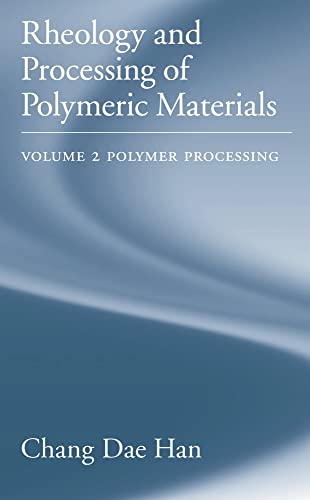 Stock image for Rheology and Processing of Polymeric Materials for sale by GF Books, Inc.