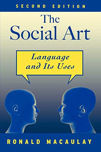 Beispielbild fr The Social Art: Language and Its Uses zum Verkauf von WorldofBooks