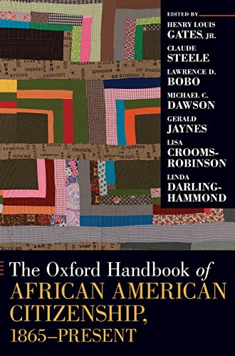 Stock image for The Oxford Handbook of African American Citizenship, 1865-Present (Oxford Handbooks) for sale by Books of the Smoky Mountains