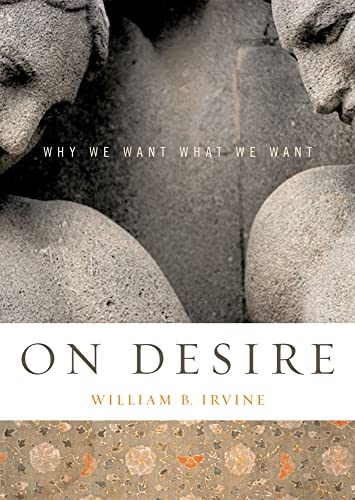 Beispielbild fr On Desire : Why We Want What We Want zum Verkauf von Better World Books