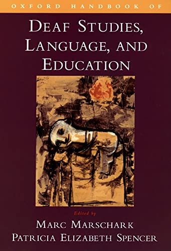 Stock image for Oxford Handbook of Deaf Studies, Language, and Education for sale by Better World Books