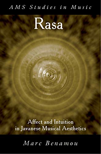Beispielbild fr RASA: Affect and Intuition in Javanese Musical Aesthetics (AMS Studies in Music) zum Verkauf von Housing Works Online Bookstore