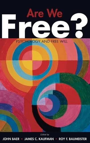 9780195189636: Are We Free? Psychology and Free Will
