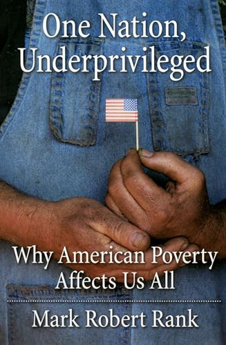 One Nation, Underprivileged: Why American Poverty Affects Us All