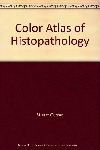 Imagen de archivo de Color Atlas of Histopathology, Revised Edition a la venta por HPB-Movies