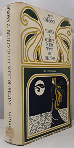 Visions & Beliefs in West of Ireland (9780195194791) by Lady Gregory; William Butler Years