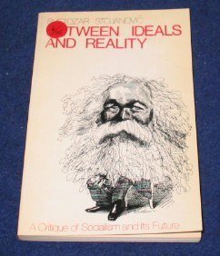 Stock image for Between Ideals and Reality: A Critique of Socialism and Its Future. for sale by Inquiring Minds