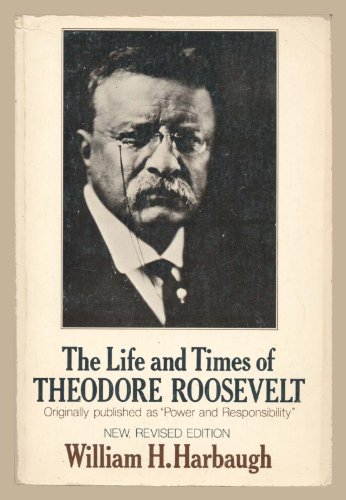 Beispielbild fr The Life and Times of Theodore Roosevelt zum Verkauf von BooksRun