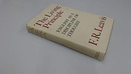 The living principle: English as a discipline of thought (9780195198249) by F.R. Leavis