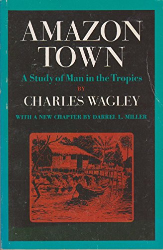 9780195198393: Amazon Town: A Study of Man in the Tropics (Galaxy Books)