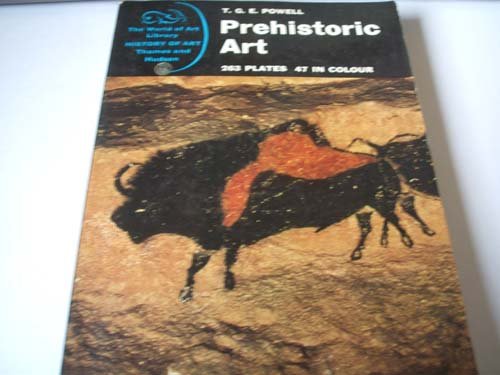 Prehistoric Art (9780195199208) by T. G. E. Powell