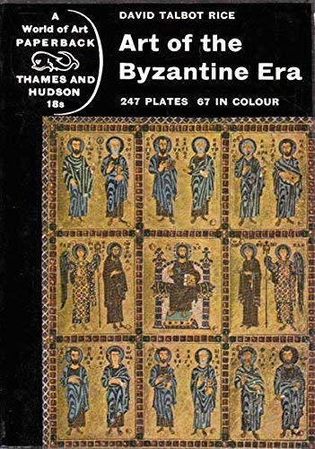 Stock image for Art of the Byzantine Era for sale by ThriftBooks-Atlanta