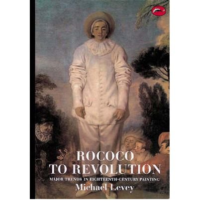 Imagen de archivo de Rococo to Revolution : Major Trends in Eighteenth Century Painting a la venta por Better World Books