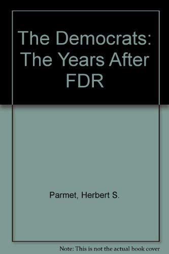 9780195199710: The Democrats: The Years After FDR