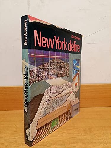 Stock image for Delirious New York: A retroactive manifesto for Manhattan for sale by Old Fox Books