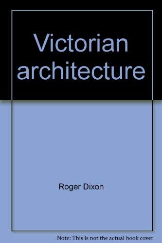 Beispielbild fr Victorian Architecture zum Verkauf von Better World Books