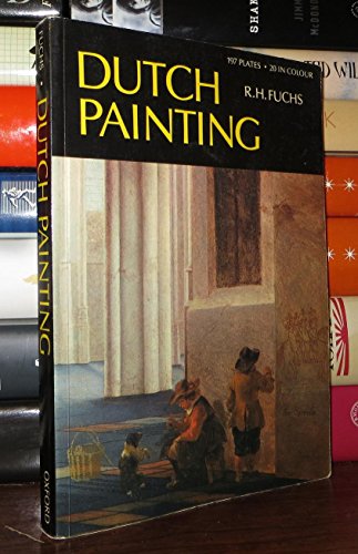 Dutch Painting (9780195200614) by Fuchs, Rudolf Herman