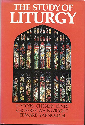 Stock image for The Study of Liturgy for sale by ThriftBooks-Dallas
