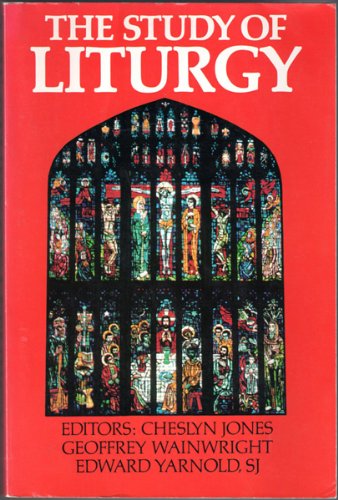 Beispielbild fr The Study of Liturgy zum Verkauf von Better World Books