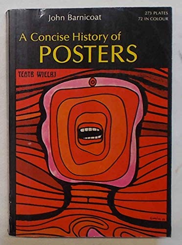 Imagen de archivo de A Concise History of Posters a la venta por Better World Books