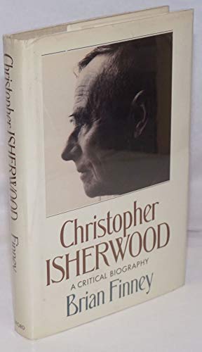 Christopher Isherwood: A Critical Biography (9780195201345) by Finney, Brian