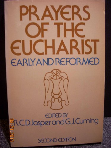 Beispielbild fr Prayers of the Eucharist: Early and Reformed zum Verkauf von Wonder Book